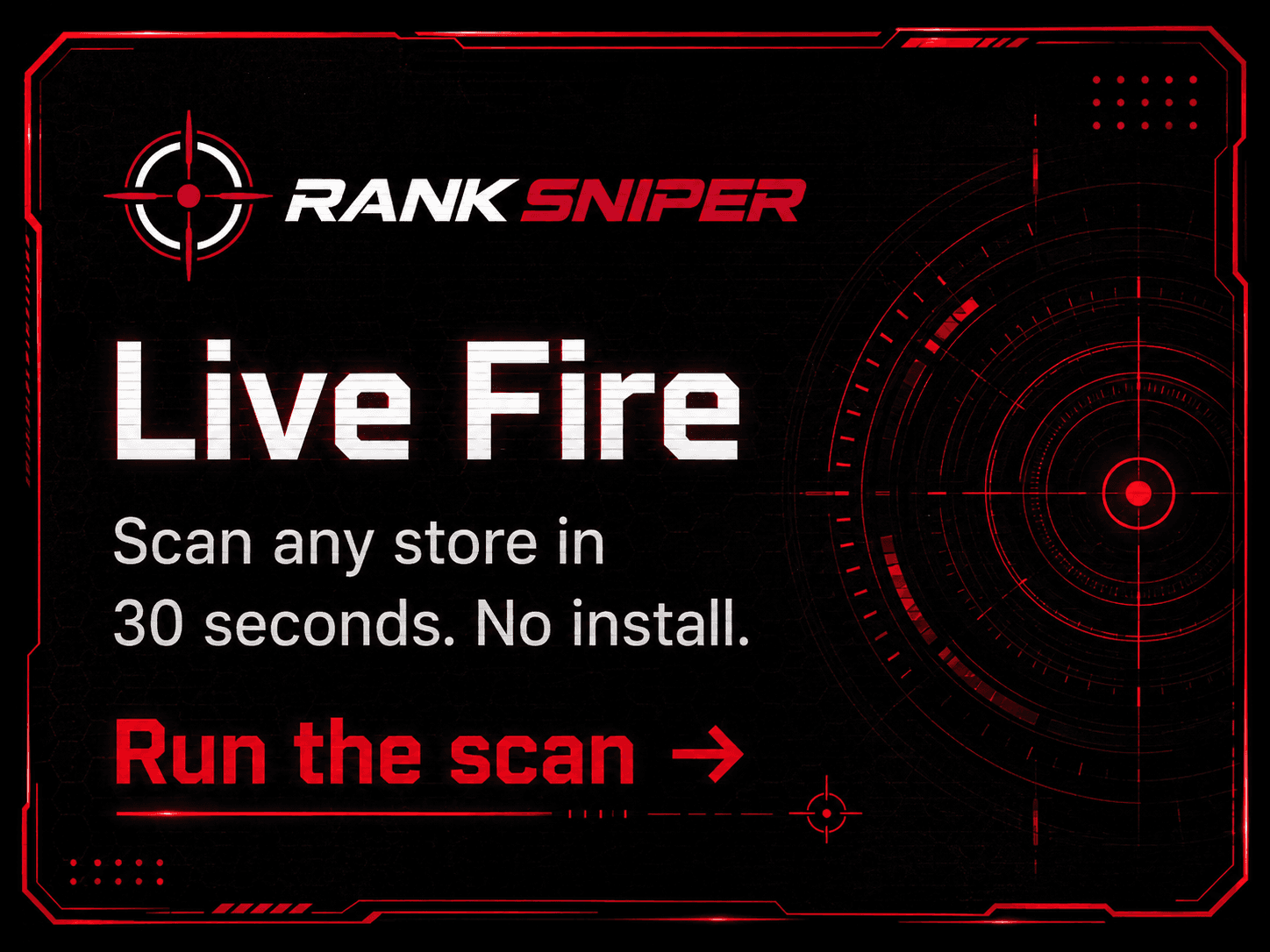 Live Fire. Scan any store in 30 seconds. No install. Run the scan →